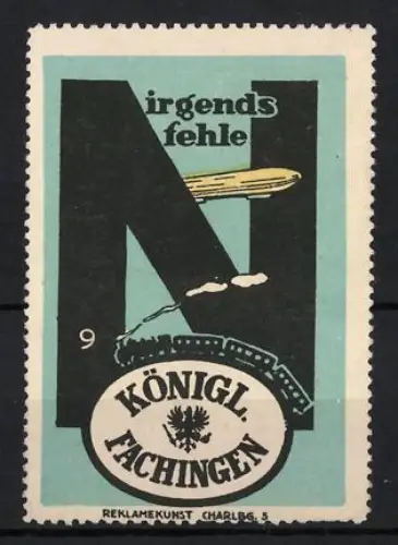 Reklamemarke Königl. Fachingen, Mineralwasser, Zeppelin und Zug, Nirgends fehle
