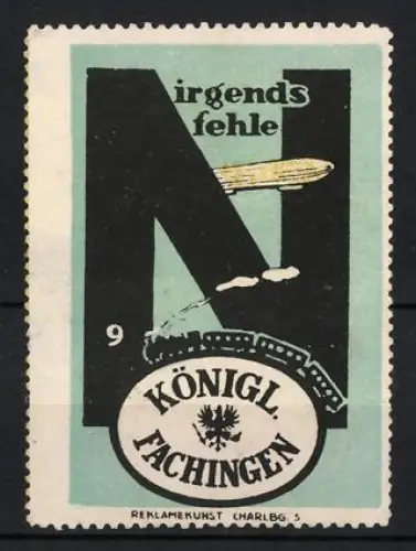 Reklamemarke Charlottenburg, Königl. Fachingen, Mineralwasser, Zeppelin und Zug