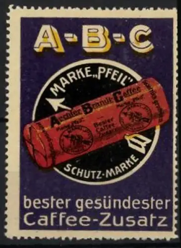 Reklamemarke Aechter Brandt-Caffee, Caffee-Zusatz, Pfeil-Schutzmarke, Verpackung mit Pfeil Logo