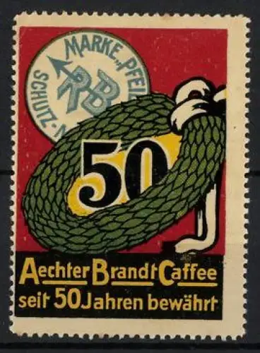 Reklamemarke Aechter Brandt Caffee, Kaffee, Blätterkranz mit Zahl 50