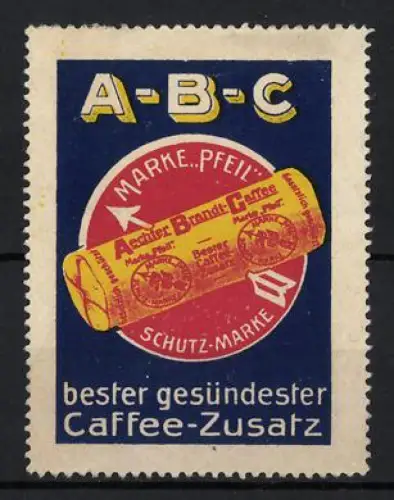 Reklamemarke Aechter Brandt-Caffee, Caffee-Zusatz, Pfeil-Marke, Verpackung auf rotem Kreis