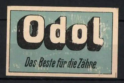 Reklamemarke Odol, Das Beste für die Zähne, Schriftzug Odol