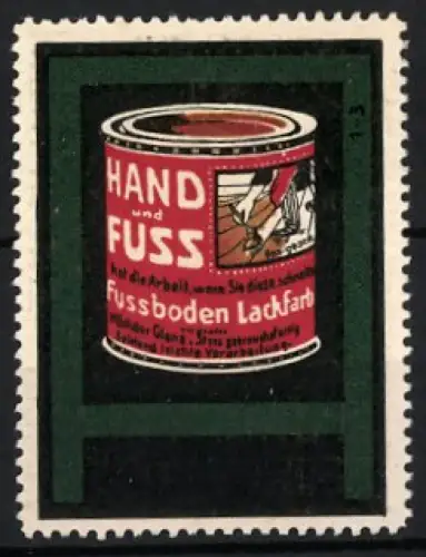 Reklamemarke Hand und Fuss, Fussboden Lackfarbe, Lackdose