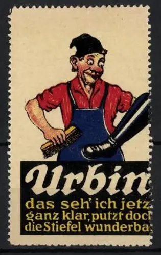 Reklamemarke Urbin, Schuhputzmittel, Schuhputzer mit Bürste und Stiefel