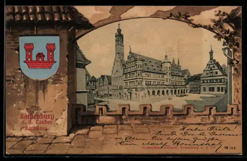 Grusskarten-AK Rothenburg o. d. Tauber, Ortspartie mit Rathaus, Wappen im Passepartout