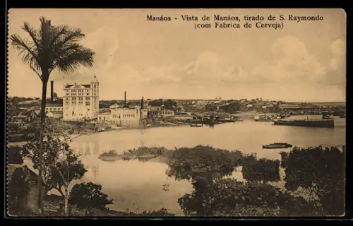 AK Manáos, Vista de Manáos, tirado de S. Raymondo