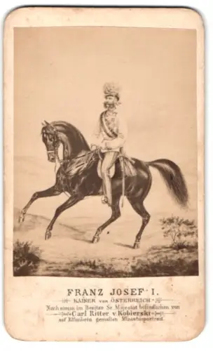 Fotografie R. von Prus, Wien, Kaiser Franz Joseph I. von Österreich in Uniform zu Pferde