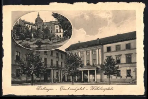 AK Göttingen, Der Wilhelmplatz einst und jetzt