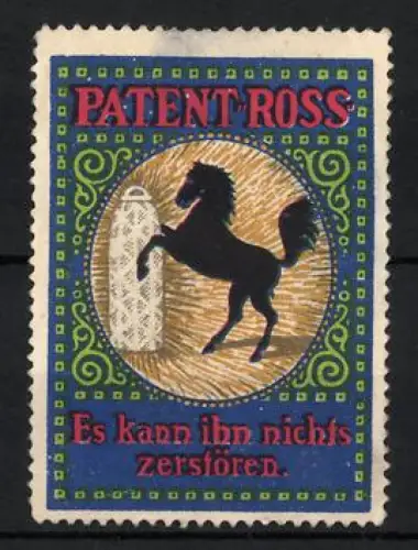 Reklamemarke Patent-Ross, Glühstrumpf für Gaslampen, Schwarzes Pferd und Glühstrumpf