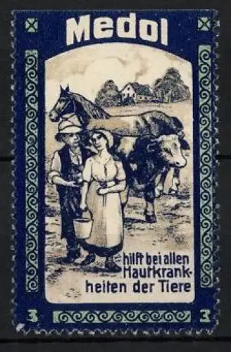 Reklamemarke Medol, Mittel gegen Hautkrankheiten bei Tieren, Bauer und Bäuerin mit Pferd und Kuh
