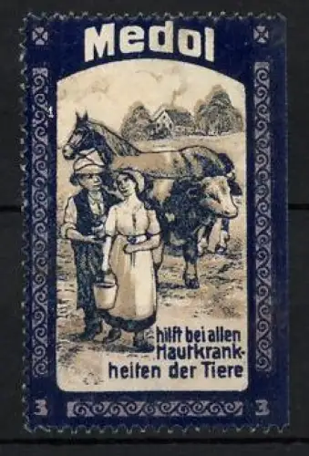 Reklamemarke Medol, Mittel gegen Hautkrankheit bei Tieren, Bauern mit Kuh und Pferd