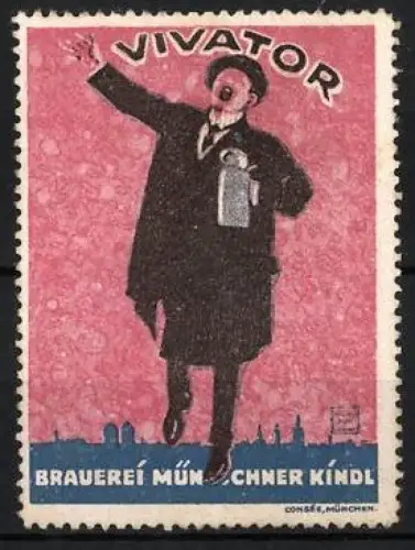 Reklamemarke München, Vivator Brauerei Münchner Kindl, Mann mit Bierkrug