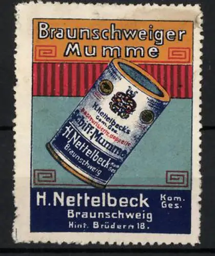 Reklamemarke Braunschweig, Braunschweiger Mumme, H. Nettelbeck Kom. Ges., Dose