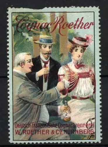 Reklamemarke Nürnberg, Cognac Roether, W. Roether & Co., Gesellschaft mit Cognac