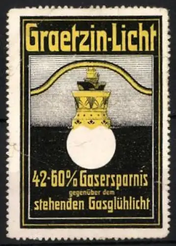 Reklamemarke Graetzin-Licht, Gasglühlicht mit Ersparnis von 42-60%