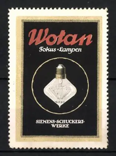 Reklamemarke Wotan, Siemens-Schuckert Werke, Fokus-Lampen, Glühbirne