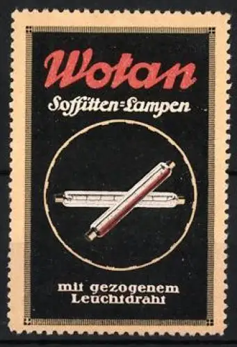 Reklamemarke Wotan, Soffitten-Lampen, Zwei Leuchtkörper