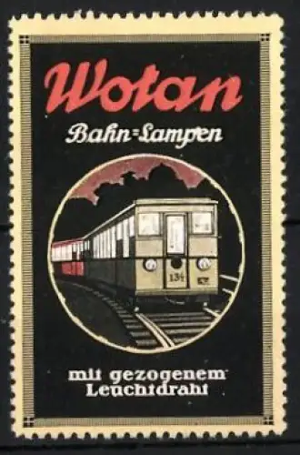 Reklamemarke Wotan, Bahn-Lampen, Zug mit voller Beleuchtung