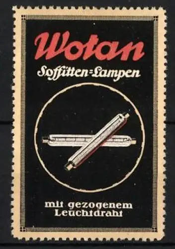 Reklamemarke Wotan, Soffitten-Lampen, Glühlampen