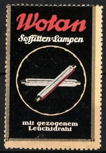 Reklamemarke Wotan, Soffitten-Lampen, Zwei Leuchtstoffröhren