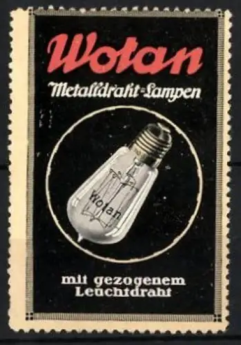 Reklamemarke Wotan, Metalldraht-Lampen, Glühbirne mit Logo