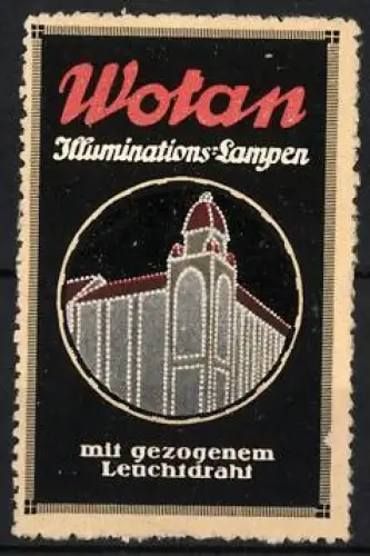 Reklamemarke Wotan, Illumination-Lampen, Beleuchtetes Gebäude