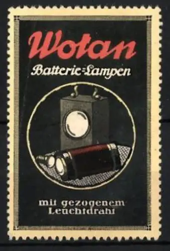 Reklamemarke Wotan, Batterie-Lampen, Taschenlampe und Lampe
