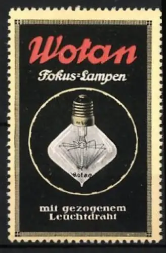 Reklamemarke Wotan, Fokus-Lampen, Glühbirne auf dunklem Hintergrund