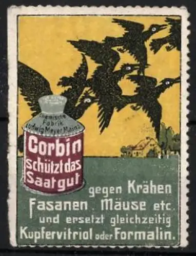 Reklamemarke Mainz, Chemische Fabrik Ludwig Meyer, Corbin, Schutzmittel für Saatgut, Krähenabwehr