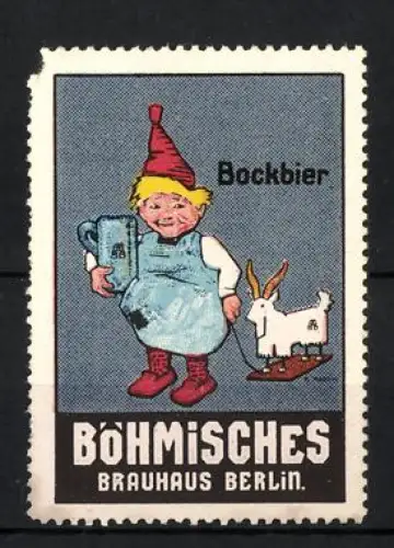 Reklamemarke Berlin, Böhmisches Brauhaus, Kind mit Bierkrug und Ziege