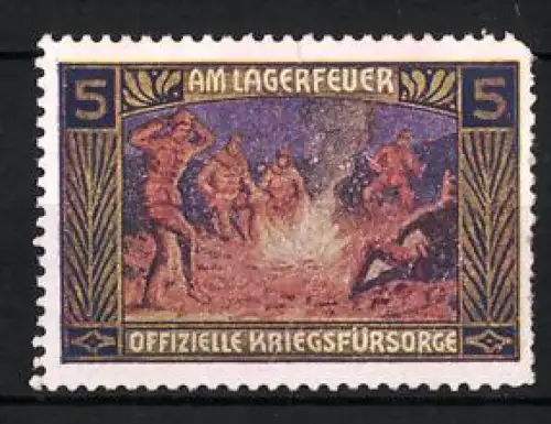 Reklamemarke Offizielle Kriegsfürsorge, Soldaten am Lagerfeuer