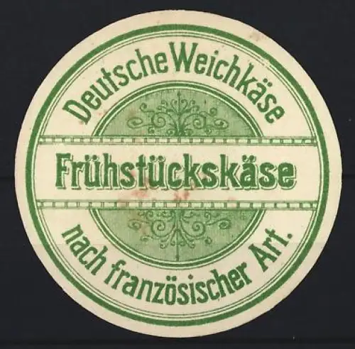 Reklamemarke Deutsche Weichkäse, Frühstückskäse nach französischer Art, Ornament