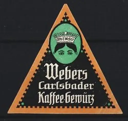 Reklamemarke Carlsbad, Otto E. Weber, Webers Kaffeegewürz, Gesicht mit einer Krone