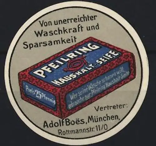 Reklamemarke München, Adolf Boes, Rottmannstrasse 11/0, Pfeilring Haushalt-Seife, Seifenverpackung