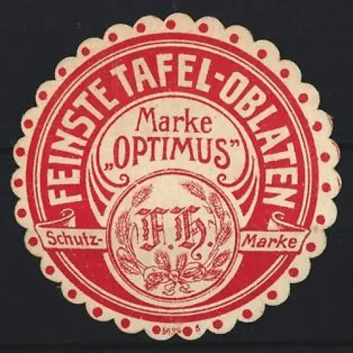 Reklamemarke Optimus, Feinste Tafel-Oblaten, Keksgebäck, Monogramm und Blumenornament