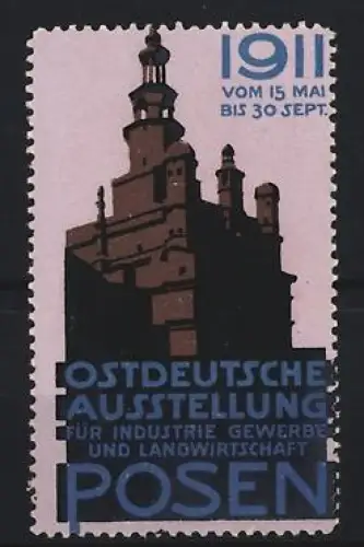 Reklamemarke Posen, Ostdeutsche Ausstellung für Industrie, Gewerbe und Landwirtschaft 1911, Gebäudeansicht