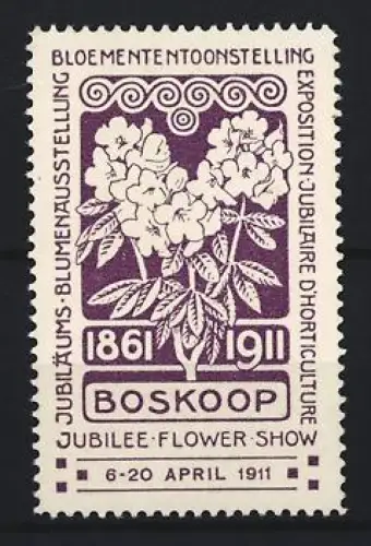 Reklamemarke Boskoop, Jubiläums-Blumenausstellung 1861-1911, Blumenmotiv