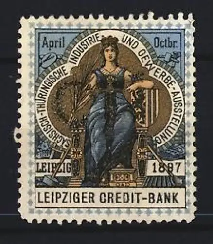 Reklamemarke Leipzig, Sächsisch-Thüringische Industrie- und Gewerbe-Ausstellung 1897, Leipziger Creditbank
