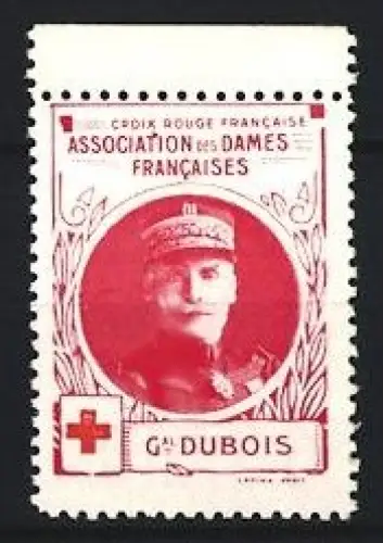 Reklamemarke Association des Dames Francaises, General Dubois, Rotes Kreuz