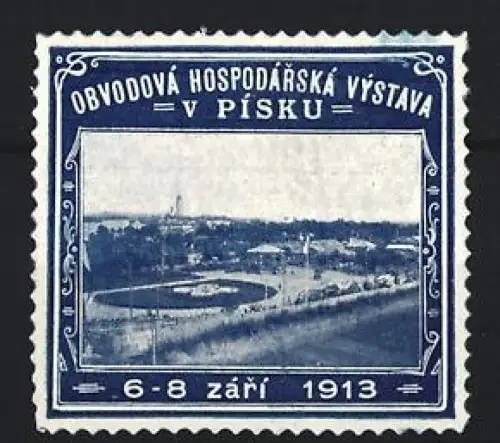 Reklamemarke Písek, Obvodová Hospodárská Výstava 1913, Landschaftspanorama