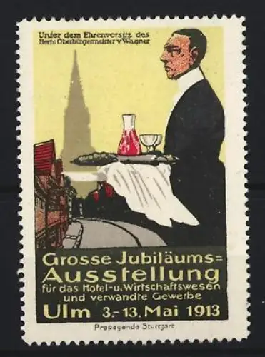 Reklamemarke Ulm, Grosse Jubiläums-Ausstellung für das Hotel- und Wirtschaftswesen 1913, Kellner mit Tablett