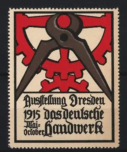 Reklamemarke Dresden, Ausstellung Das Deutsche Handwerk 1915, Zange und Zahnrad