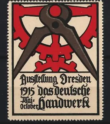 Reklamemarke Dresden, Ausstellung Das Deutsche Handwerk 1915, Zange und Zahnrad