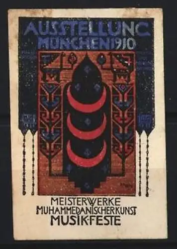 Reklamemarke München, Ausstellung 1910, Meisterwerke Muhammedanischer Kunst und Musikfeste