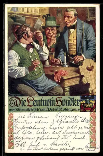 Künstler-AK Richard Assmann: Die Leutnose-Hondler, aus Stoansteirisch v. Peter Rosegger