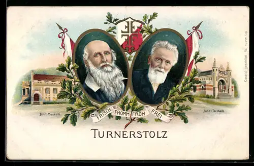 AK Turnerstolz, Portrait Turnvater Jahn, Frisch, Fromm, Froh, Frei, Janh-Museum und Jahn-Turnhalle
