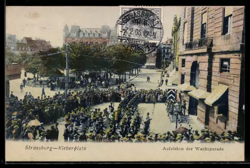 AK Strassburg, Aufziehen der Wachtparade am Kleberplatz