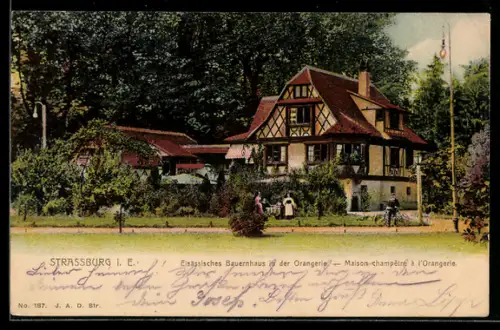 AK Strassburg i. E., Elsässisches Bauernhaus in der Orangerie