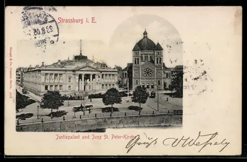AK Strassburg i. E., Justizpalast und Jung St. Peter-Kirche