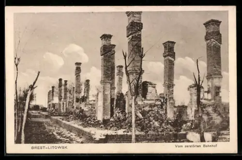 AK Brest-Litowsk, Vom zerstörten Bahnhof